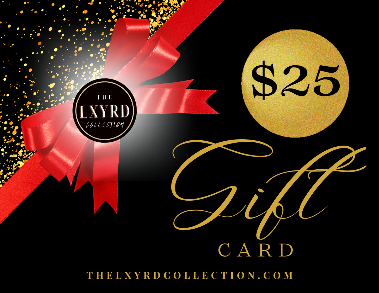 Just Throw It In The Bag! LXYRD Collection Gift Card